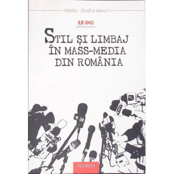 STIL SI LIMBAJ IN MASS-MEDIA DIN ROMANIA