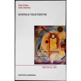 SEMNELE TELEVIZIUNII: SECOLUL XX