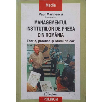 MANAGEMENTUL INSTITUTIILOR DE PRESA DIN ROMANIA