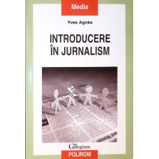 INTRODUCERE IN JURNALISM