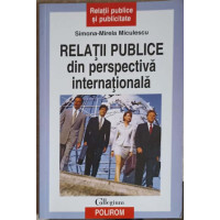 RELATII PUBLICE DIN PERSPECTIVA INTERNATIONALA RELATII PUBLICE DIN PERSPECTIVA INTERNATIONALA