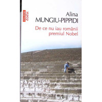 DE CE NU IAU ROMANII PREMIUL NOBEL DE CE NU IAU ROMANII PREMIUL NOBEL