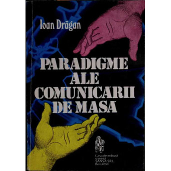 PARADIGME ALE COMUNICARII DE MASA