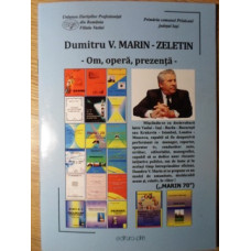 DUMITRU V. MARIN-ZELETIN - OM, OPERA, PREZENTA