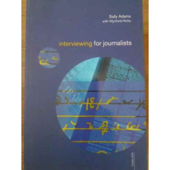 INTERVIEWING FOR JOURNALISTS