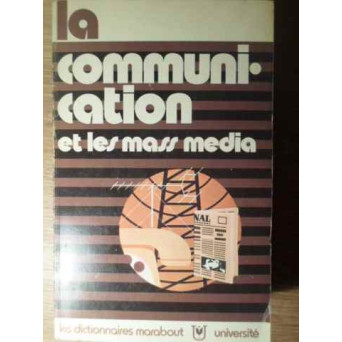 LA COMUNICATION ET LES MASS MEDIA