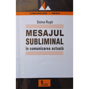 MESAJUL SUBLIMINAL IN COMUNICAREA ACTUALA