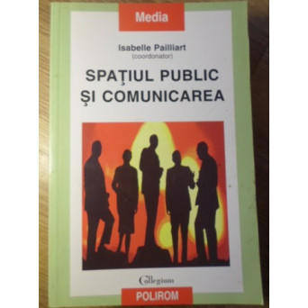 SPATIUL PUBLIC SI COMUNICAREA