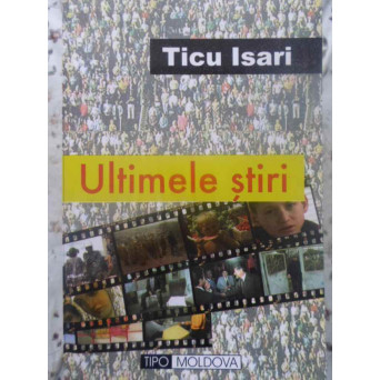 ULTIMELE STIRI