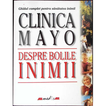 CLINICA MAYO. DESPRE BOLILE INIMII