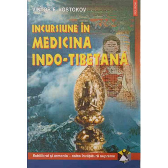 INCURSIUNE IN MEDICINA INDO-TIBETANA