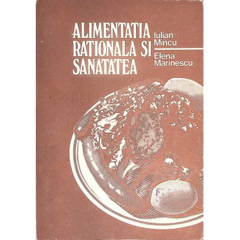 ALIMENTATIA RATIONALA SI SANATATEA