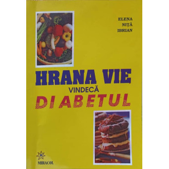 HRANA VIE VINDECA DIABETUL