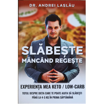 SLABESTE MANCAND REGESTE. EXPERIENTA MEA KETO/LOW-CARD