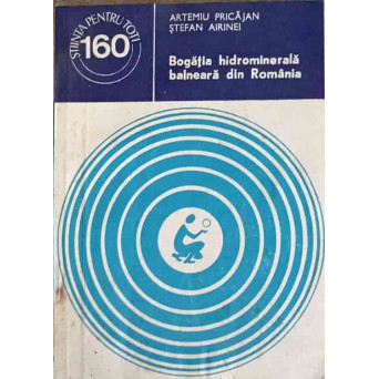 BOGATIA HIDROMINERALA BALNEARA DIN ROMANIA