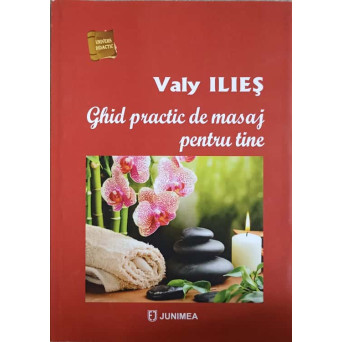 GHID PRACTIC DE MASAJ PENTRU TINE