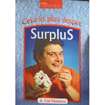 CEVA IN PLUS DESPRE SURPLUS