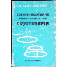 COSMOENERGOTERAPIE PENTRU MILENIUL TREI. COJOTERAPIA