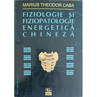 FIZIOLOGIE SI FIZIOPATOLOGIE ENERGETICA CHINEZA