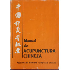 MANUAL DE ACUPUNCTURA CHINEZA. ACADEMIA DE MEDICINA TRADITIONALA CHINEZA