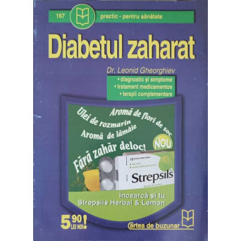 DIABETUL ZAHARAT. DIAGNOSTIC SI SIMPTOME. TRATAMENT MEDICAMENTOS. TERAPII COMPLEMENTARE