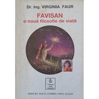 FAVISAN, O NOUA FILOSOFIE DE VIATA