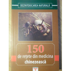 150 DE RETETE DIN MEDICINA CHINEZEASCA