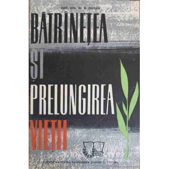 BATRANETEA SI PRELUNGIREA VIETII