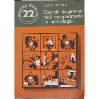 EXERCITII DE GIMNASTICA RECUPERATORIE LA HEMIPLEGICI