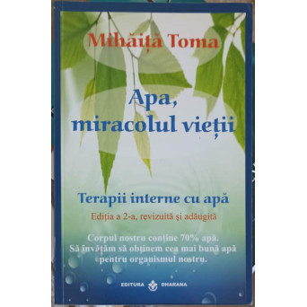 APA, MIRACOLUL VIETII. TERAPII INTERNE CU APA