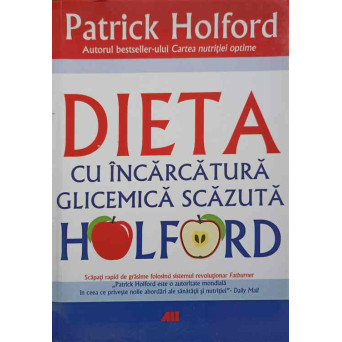 DIETA CU INCARCATURA GLICEMICA SCAZUTA HOLFORD