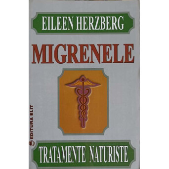 MIGRENELE, TRATAMENTE NATURISTE
