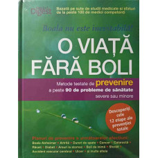 O VIATA FARA BOLI. METODE TESTATE DE PREVENIRE A PESTE 90 DE PROBLEME DE SANATATE SEVERE SAU MINORE