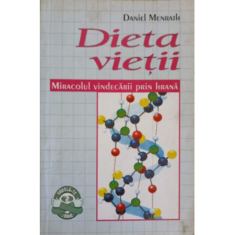 DIETA VIETII. MIRACOLUL VINDECARII PRIN HRANA