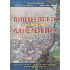 TRATAREA BOLILOR PE BAZA DE PLANTE MEDICINALE VOL.2