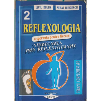 VINDECAREA PRIN REFLEXOTERAPIE, O SPERANTA PENTRU FIECARE