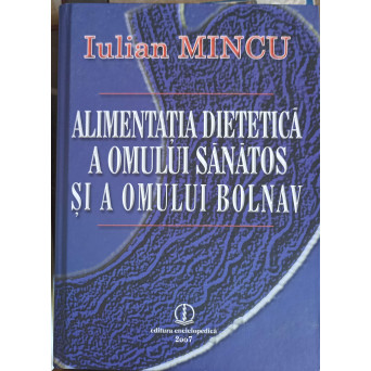 ALIMENTATIA DIETETICA A OMULUI SANATOS SI A OMULUI BOLNAV