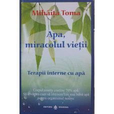 APA, MIRACOLUL VIETII. TERAPII INTERNE CU APA