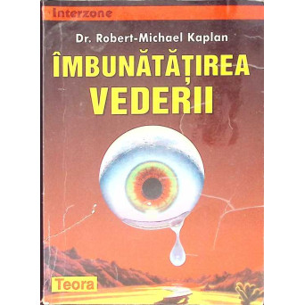 IMBUNATATIREA VEDERII PRIN METODE NATURALE