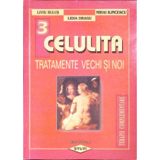 CELULITA. TRATAMENTE VECHI SI NOI