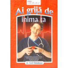 AI GRIJA DE INIMA TA