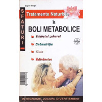 TRATAMENTE NATURISTE IN BOLI METABOLICE TRATAMENTE NATURISTE IN BOLI METABOLICE