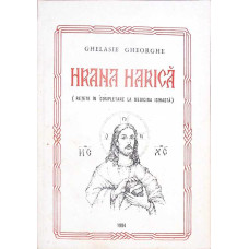 HRANA HARICA. RETETE IN COMPLETARE LA MEDICINA ISIHASTA