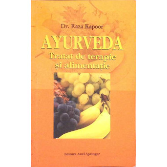 AYURVEDA. TRATAT DE TERAPIE SI ALIMENTATIE