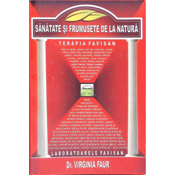 SANATATE SI FRUMUSETE DE LA NATURA. TERAPIA FAVISAN