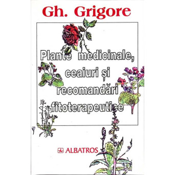 PLANTE MEDICINALE, CEAIURI SI RECOMANDARI FITOTERAPEUTICE