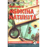 INCURSIUNE IN MEDICINA NATURISTA
