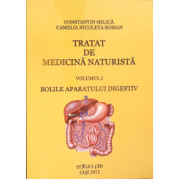 TRATAT DE MEDICINA NATURISTA VOL.1 BOLILE APARATULUI DIGESTIV