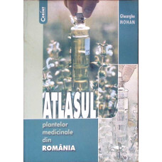 ATLASUL PLANTELOR MEDICINALE DIN ROMANIA