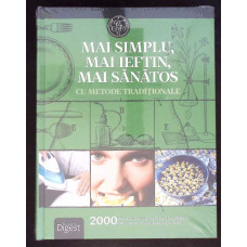 MAI SIMPLU, MAI IEFTIN, MAI SANATOS CU METODE TRADITIONALE